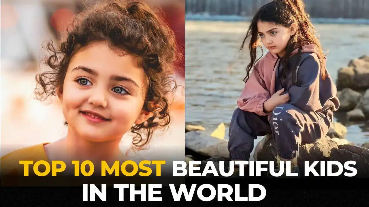 Top 20 Most Beautiful Kids in the World 2025: Who is the Most Beautiful Girl in the World?
